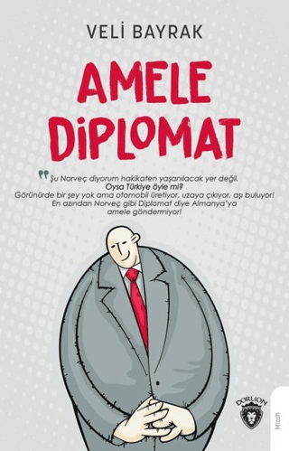 Amele Diplomat Veli Bayrak