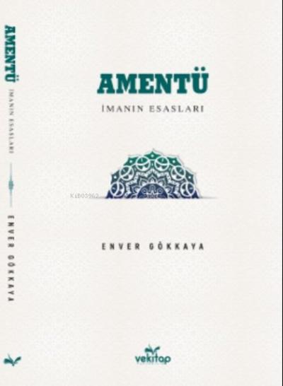 Amentü-İman Esasları Enver Gökkaya