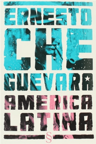 America Latina Ernesto Che Guevara