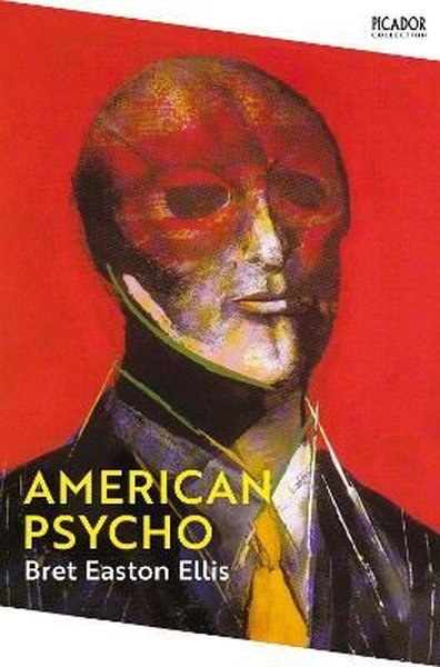 American Psycho Bret Easton Ellis