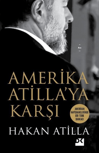 Amerika Atilla'ya Karşı Hakan Atilla