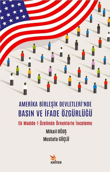 Amerika Birleşik Devletleri'nde Basın ve İfade Özgürlüğü Mikail Uğuş