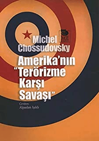 Amerika'nın Terörizme Karşı Şavaşı %20 indirimli Michel Chossudovsky