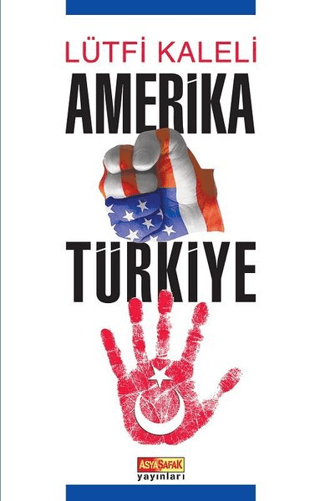 Amerika Türkiye Lütfi Kaleli