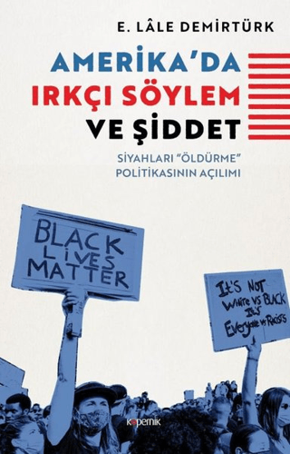 Amerika'da Irkçı Söylem ve Şiddet E. Lale Demirtürk