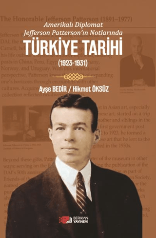 Amerikalı Diplomat Jefferson Patterson’ın Notlarında Türkiye Tarihi Ay