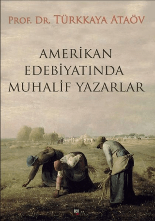 Amerikan Edebiyatında Muhalif Yazarlar Türkkaya Ataöv