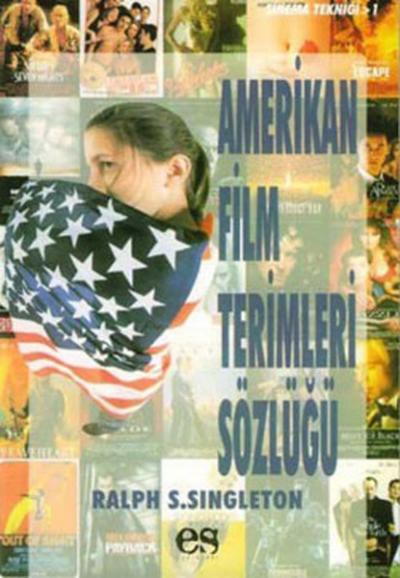 Amerikan Film Terimleri Sözlüğü Ralph S. Singleton