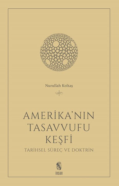 Amerika'nın Tasavvufu Keşfi Nurullah Koltaş