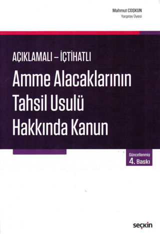 Amme Alacaklarının Tahsil Usulü Hakkında Kanun (Ciltli) Mahmut Coşkun