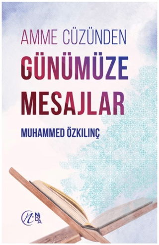 Amme Cüzünden Günümüze Mesajlar Muhammed Özkılınç