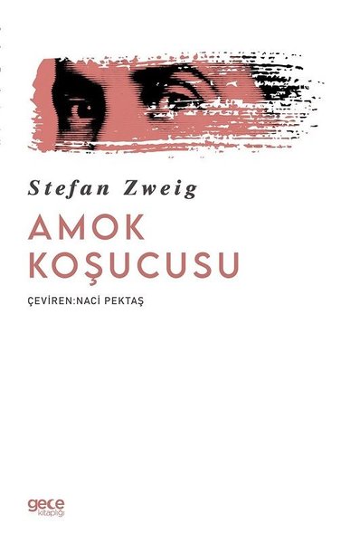 Amok Koşucusu Stefan Zweig