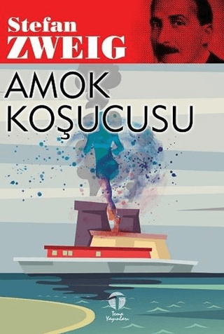 Amok Koşucusu Stefan Zweig