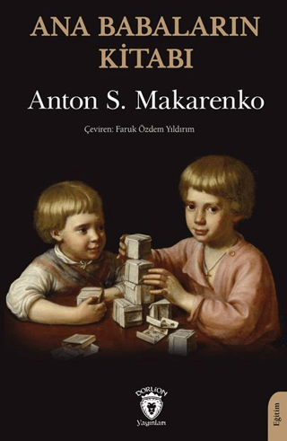 Ana Babaların Kitabı Anton S. Makarenko