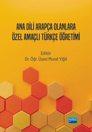 Ana Dili Arapça Olanlara Özel Amaçlı Türkçe Öğretimi Kolektif