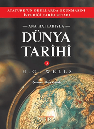 Ana Hatlarıyla Dünya Tarihi - 3 H.G. Wells