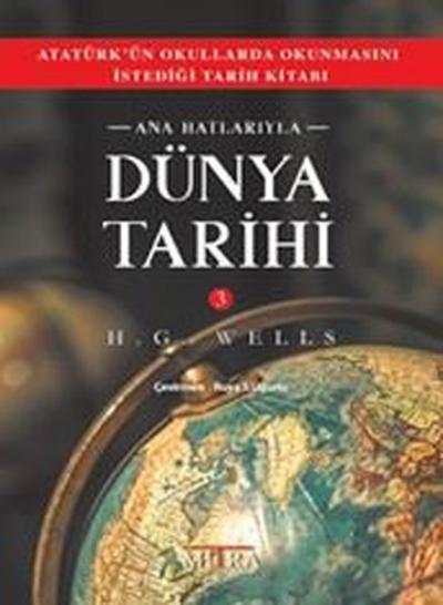 Ana Hatlarıyla Dünya Tarihi - 3 H.G. Wells