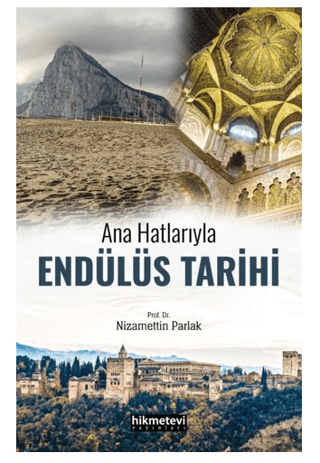 Endülüs Tarihi - Ana Hatlarıyla Nizamettin Parlak