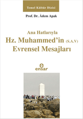 Ana Hatlarıyla Hz. Muhammed'in (S.A.V) Evrensel Mesajları %26 indiriml