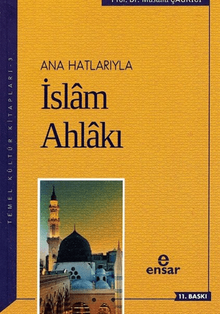 Anahatlarıyla İslam Ahlakı %28 indirimli Mustafa Çağrıcı