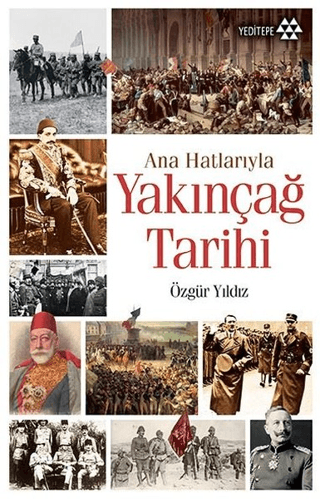 Ana Hatlarıyla Yakınçağ Tarihi Özgür Yıldız