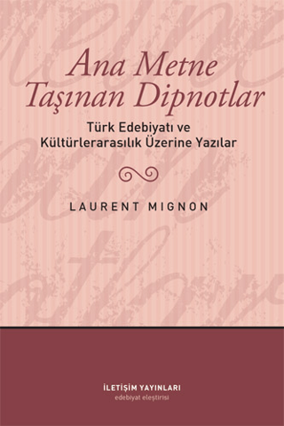 Ana Metne Taşınan Dipnotlar %27 indirimli Laurent Mignon