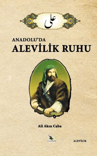 Anadolu'da Alevilik Ruhu Ali Akın Caba