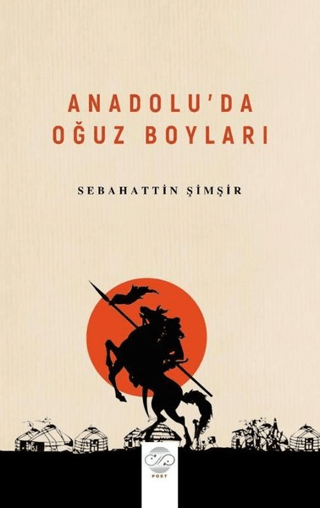 Anadolu'da Oğuz Boyları Sebahattin Şimşir