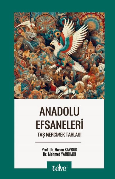 Anadolu Efsaneleri - Taş Mercimek Tarlası Hasan Kavruk