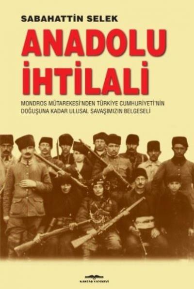 Anadolu İhtilali Sabahattin Selek