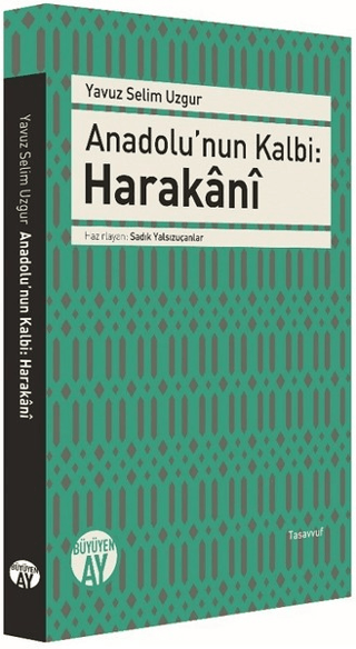 Anadolu'nun Kalbi: Harakani Yavuz Selim Uzgur