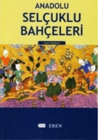 Anadolu Selçuklu Bahçeleri Alaiyye/Alanya Scott Redford