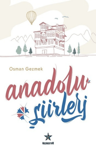 Anadolu Şiirleri Osman Gezmek