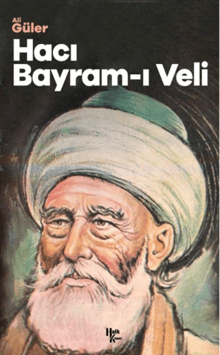 Anadolu'da Bir Nefes Hacı Bayram-ı Veli Ali Güler