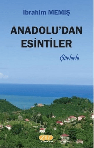 Anadolu'dan Esintiler - Şiirlerle İbrahim Memiş