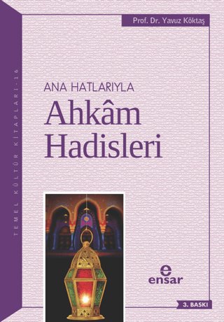 Ana Hatlarıyla Ahkam Hadisleri %26 indirimli Yavuz Köktaş