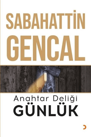 Anahtar Deliği Günlük Sabahattin Gencal