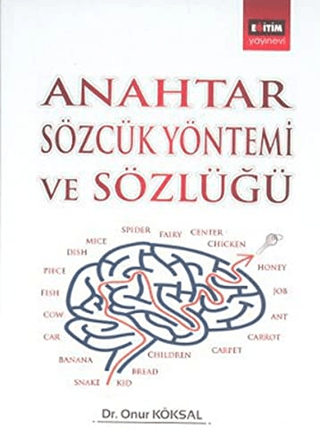 Anahtar Sözcük Yöntemi ve Sözlüğü %20 indirimli Onur Köksal