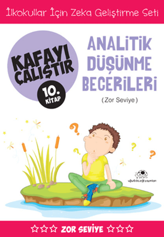 Kafayı Çalıştır 10. Kitap - Analitik Düşünme Becerileri ( Zor Seviye) 