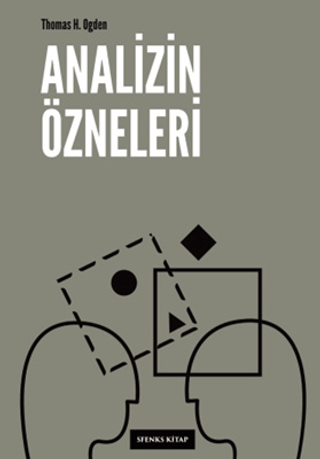 Analizin Özneleri Thomas H. Ogden