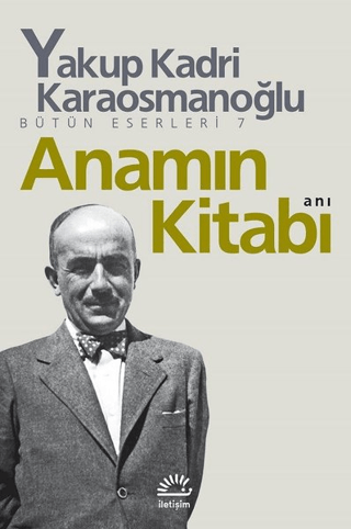 Anamın Kitabı %27 indirimli Yakup Kadri Karaosmanoğlu