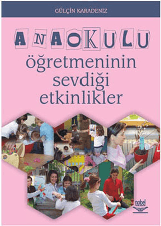 Anaokulu Öğretmeninin Sevdiği Etkinlikler (ANK-D) Gülçin Karadeniz