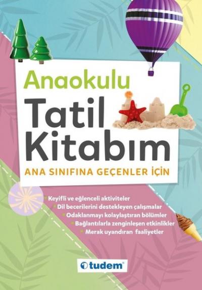 Anaokulu Tatil Kitabım-Ana Sınıfına Geçenler için Kolektif