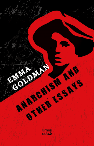 Anarchism And Other Essays Emma Goldman