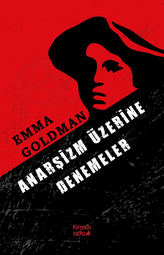 Anarşizm Üzerine Denemeler Emma Goldman