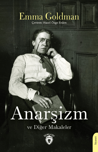 Anarşizm ve Diğer Makaleler Emma Goldman