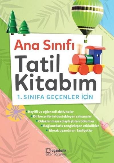 Anasınıfı Tatil Kitabım - 1. Sınıfa Geçenler İçin Kolektif