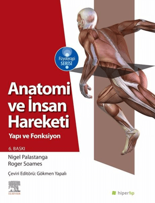 Anatomi ve İnsan Hareketi Nigel Palastanga