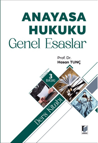 Anayasa Hukuku Genel Esaslar Ders Kitabı Hasan Tunç