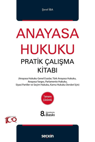 Anayasa Hukuku Pratik Çalışma Kitabı Şeref İba